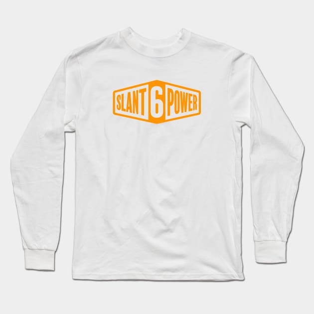 Slant 6 Power - Orange + White Long Sleeve T-Shirt by jepegdesign